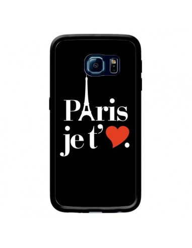 Coque Paris je t'aime pour Samsung Galaxy S6 Edge - Rex Lambo