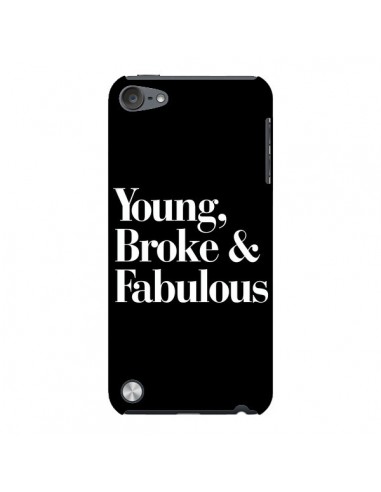 Coque Young, Broke & Fabulous pour iPod Touch 5/6 et 7 - Rex Lambo