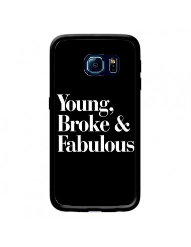 Coque Young, Broke & Fabulous pour Samsung Galaxy S6 Edge - Rex Lambo