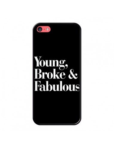 Coque iPhone 5C Young, Broke & Fabulous - Rex Lambo