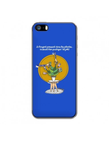 Coque iPhone 5/5S et SE L'argent ne pousse pas dans les plantes - Leellouebrigitte