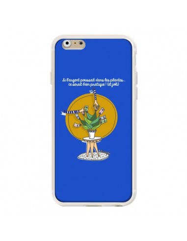 Coque iPhone 6 et 6S L'argent ne pousse pas dans les plantes - Leellouebrigitte