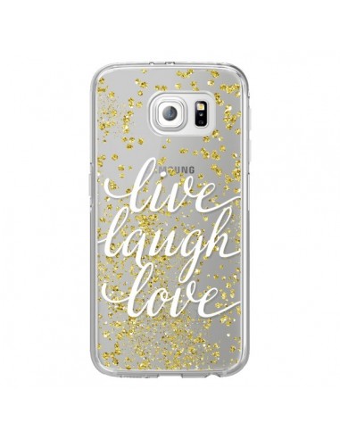 Coque Live, Laugh, Love, Vie, Ris, Aime Transparente pour Samsung Galaxy S6 Edge - Sylvia Cook