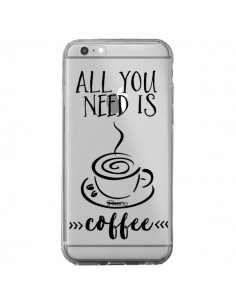 Coque iPhone 6 Plus et 6S Plus All you need is coffee... 2