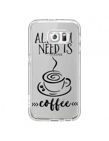 Coque All you need is coffee Transparente pour...