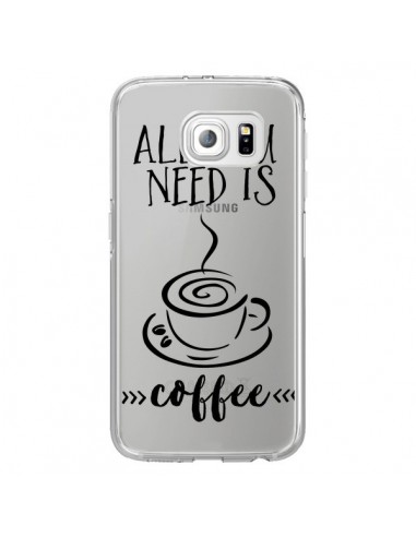 Coque All you need is coffee Transparente pour...