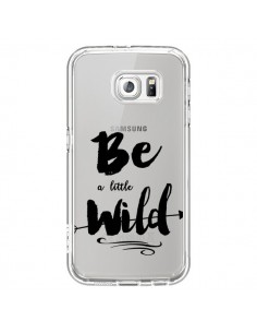 Coque Be a little Wild, Sois sauvage Transparente pour... 2