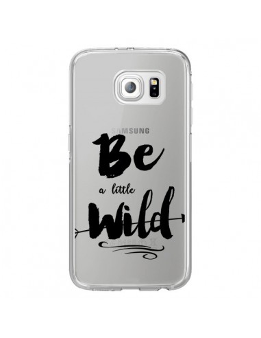 Coque Be a little Wild, Sois sauvage...
