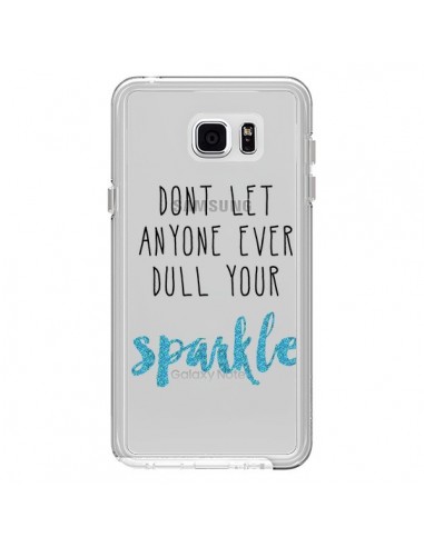 Coque Don't let anyone ever dull your sparkle...
