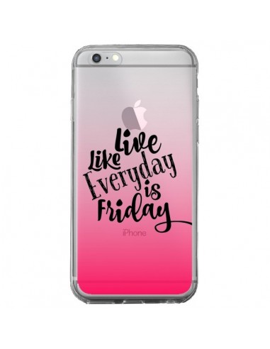 Coque iPhone 6 Plus et 6S Plus Everyday Friday Vendredi Live Vis Transparente - Ebi Emporium