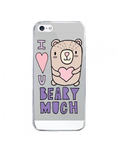 Coque iPhone 5/5S et SE I Love You Beary Much Nounours Transparente - Claudia Ramos