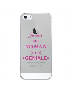 Coque iPhone 5/5S et SE Je suis une maman trop géniale...