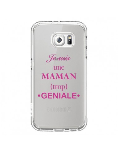 Coque Je suis une maman trop géniale Transparente pour Samsung Galaxy S6 - Laetitia