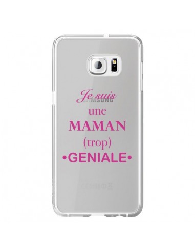 Coque Je suis une maman trop géniale Transparente pour Samsung Galaxy S6 Edge Plus - Laetitia