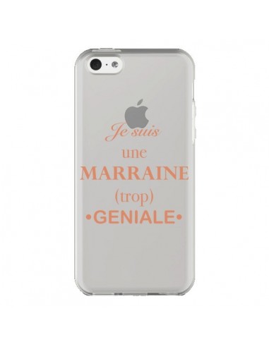 Coque iPhone 5C Je suis une marraine trop géniale Transparente - Laetitia