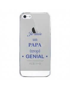 Coque iPhone 5/5S et SE Je suis un papa trop génial...