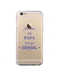 Coque iPhone 6 et 6S Je suis un papa trop génial...