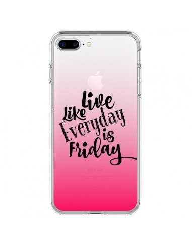 Coque iPhone 7 Plus et 8 Plus Everyday Friday Vendredi Live Vis Transparente - Ebi Emporium