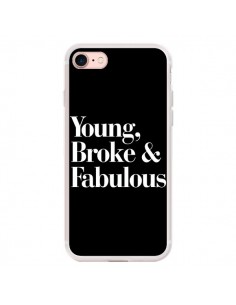 Coque iPhone 7/8 et SE 2020 Young, Broke and Fabulous -...