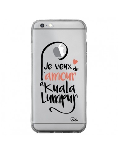 Coque iPhone 6 Plus et 6S Plus Je veux de l'amour à Kuala Lumpur Transparente - Lolo Santo