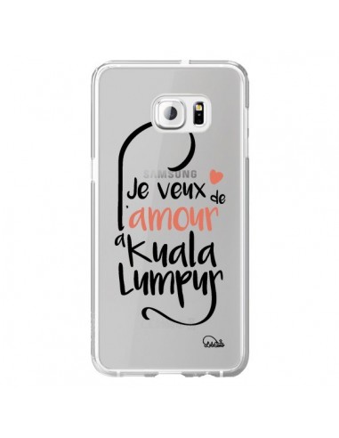 Coque Je veux de l'amour à Kuala Lumpur Transparente pour Samsung Galaxy S6 Edge Plus - Lolo Santo