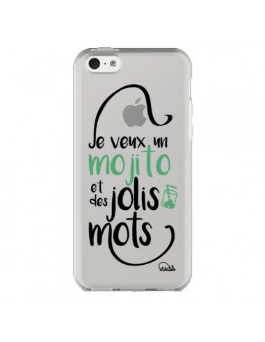 Coque iPhone 5C Je veux un mojito et des jolis mots Transparente - Lolo Santo