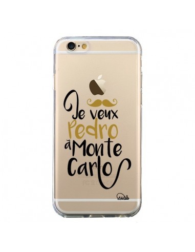 Coque iPhone 6 et 6S Je veux Pedro à Monte Carlo Transparente - Lolo Santo