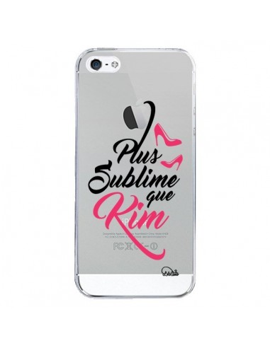 Coque iPhone 5/5S et SE Plus sublime que Kim Transparente - Lolo Santo