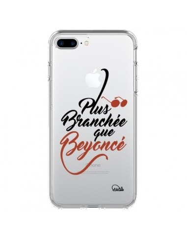 Coque iPhone 7 Plus et 8 Plus Plus Branchée que Beyoncé Transparente - Lolo Santo