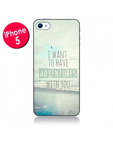 Coque I want to have adventures with you pour iPhone 5 - Sylvia Cook