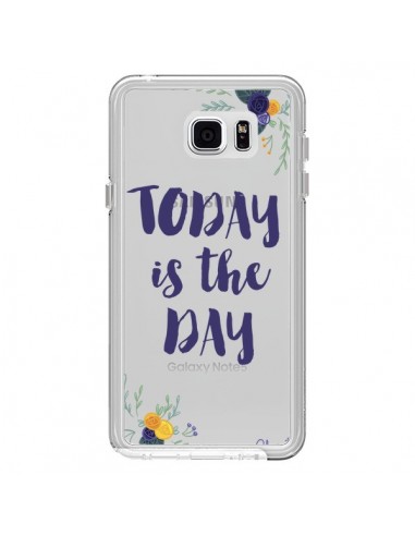 Coque Today is the day Fleurs Transparente pour Samsung Galaxy Note 5 - Chapo