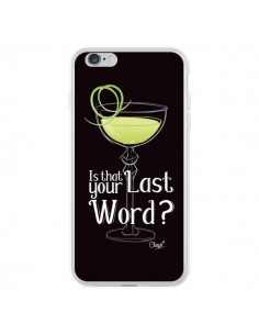 Coque iPhone 6 Plus et 6S Plus Is that your Last Word...