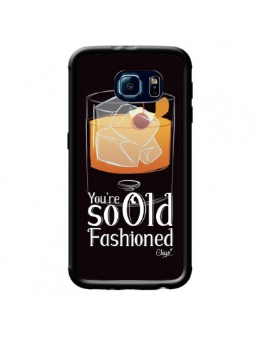 Coque You're so old fashioned Cocktail Barman pour Samsung Galaxy S6 - Chapo