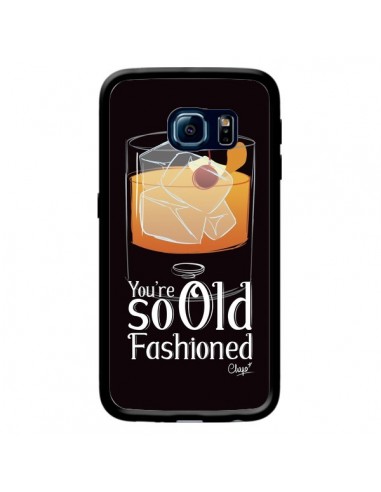 Coque You're so old fashioned Cocktail Barman pour Samsung Galaxy S6 Edge - Chapo