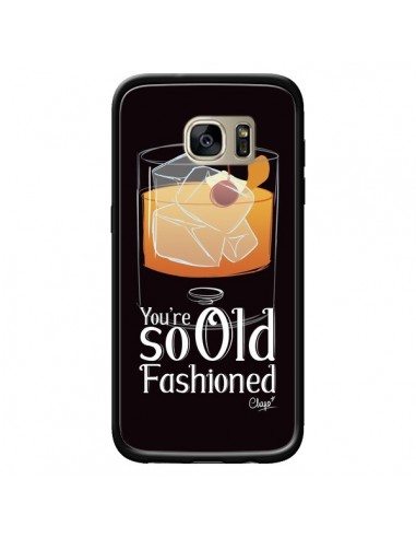 Coque You're so old fashioned Cocktail Barman pour Samsung Galaxy S7 Edge - Chapo