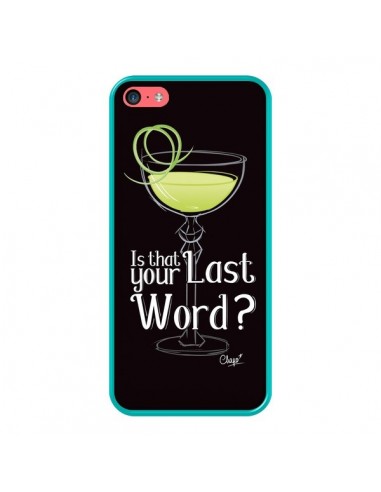 Coque iPhone 5C Is that your Last Word Cocktail Barman - Chapo