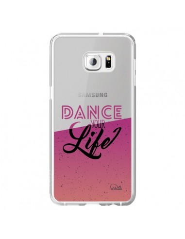 Coque Dance Your Life Transparente pour Samsung Galaxy S6 Edge Plus - Lolo Santo