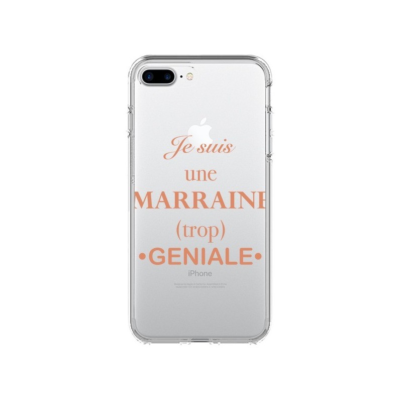 Coque iPhone 7 Plus et 8 Plus Je suis une marraine trop géniale Transparente - Laetitia