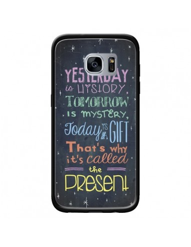 Coque Today is a gift Cadeau pour Samsung Galaxy S7 - Maximilian San