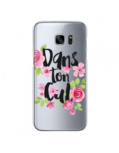 Coque Dans Ton Cul Fleurs Transparente pour Samsung Galaxy S7 - Maryline Cazenave