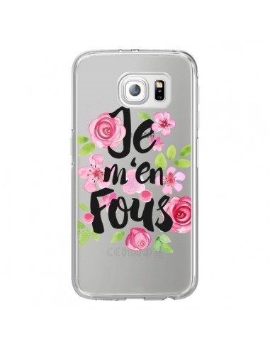 Coque Je M'en Fous Fleurs Transparente pour Samsung Galaxy S6 Edge - Maryline Cazenave