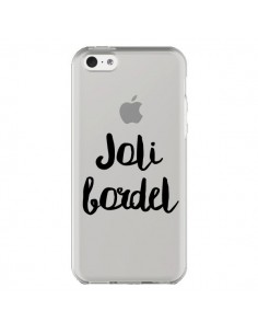 Coque iPhone 5C Joli Bordel Transparente - Maryline Cazenave
