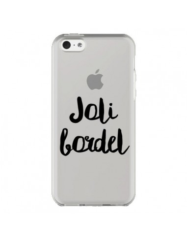 Coque iPhone 5C Joli Bordel Transparente - Maryline Cazenave