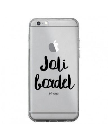 Coque iPhone 6 Plus et 6S Plus Joli Bordel Transparente - Maryline Cazenave