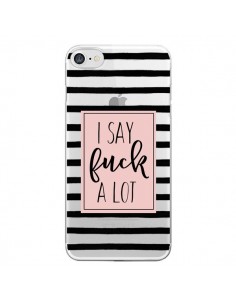 Coque iPhone 7/8 et SE 2020 I Say Fuck A Lot Transparente...