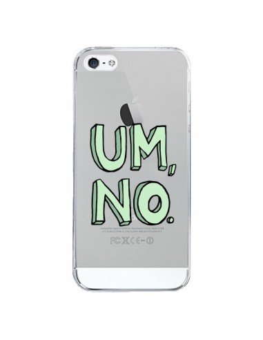 Coque iPhone 5/5S et SE Um, No Transparente - Maryline Cazenave