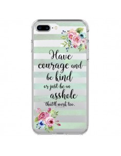Coque iPhone 7 Plus et 8 Plus Courage, Kind, Asshole...