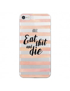 Coque iPhone 7/8 et SE 2020 Eat, Shit and Die...