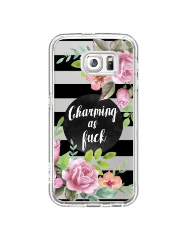 Coque Charming as Fuck Fleurs Transparente pour Samsung Galaxy S6 - Maryline Cazenave