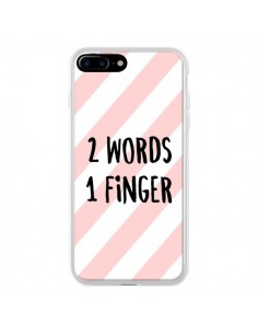 Coque iPhone 7 Plus et 8 Plus 2 Words 1 Finger - Maryline...
